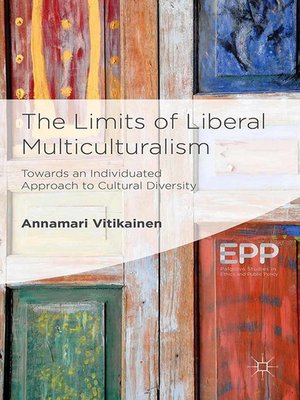 cover image of The Limits of Liberal Multiculturalism